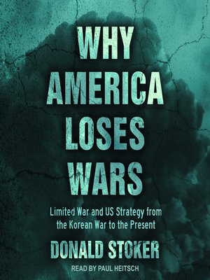 cover image of Why America Loses Wars